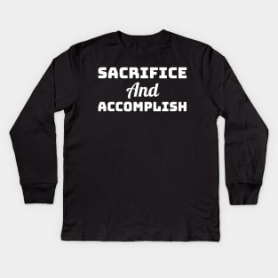 Accomplishment Kids Long Sleeve T-Shirt